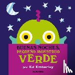 Emberley, Ed - Buenas Noches, Pequeño Monstruo Verde