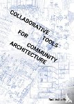 Royo, Raul - Collaborative Tools for Community Architecture