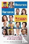 Hernandez Moreno, Gustavo Rogelio - RECURSOS HUMANOS HUMANOS; el Libro DEFINITIVO: para aquellos que desean lograr Procesos y Relaciones Laborales ESTABLES y POSITIVAS. El Libro ESENCIAL