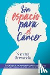 Gonzalez, Oscar - Sin espacio para el cancer
