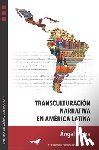 Ibarra, Katia Irina - Transculturación narrativa en América Latina