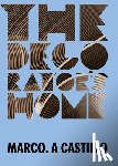 Castillo, Marco A. - Marco A. Castillo: The Decorator's Home