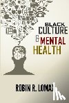 R. Lomax, Robin - Black Culture and Mental Health