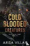 Villar, Arisa - Cold-Blooded Creatures