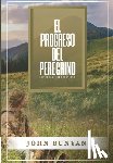 Caballero, Jaime D. - El Progreso del Peregrino: Edicion Completa y de Estudio