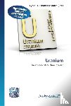  - Uranium