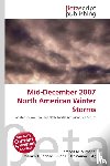  - Mid-December 2007 North American Winter Storms