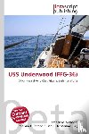  - USS Underwood (FFG-36)