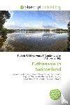  - Euthanasia in Switzerland