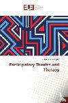  - Participatory Theatre and Therapy
