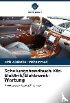 Ababakar Mohammed, Idris - Schulungshandbuch Kfz-Elektrik/Elektronik-Wartung