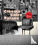 Elkoury, Fouad - Cinema Cairo Palace: 1985-1996