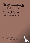 Jaha, Yousef - Yousef Jaha: Yearning for Rain