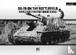 Stokes, Neil - SU-76 on the Battlefield
