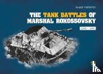Nevenkin, Kamen - The Tank Battles of Marshal Rokossovsky