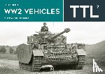 Cockle, Tom - WW2 Vehicles Through the Lens Vol.7
