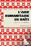 Schwartz, Timothy T - L'aide humanitaire en Haiti
