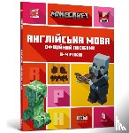 Goulding, John, Whitehead, Dan - MINECRAFT English Official Workbook Ages 8 (Ukrainian language)