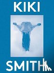  - Kiki Smith: 2000 Words