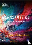 Koukidis, Spiros, Grünewald, Jorina, Liaropoulou, Melanie, Lymperopoulou, Georgina - Werkstatt C1: Lehr- & Arbeitsbuch