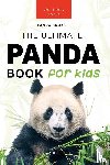 Kellett, Jenny - Pandas The Ultimate Panda Book for Kids