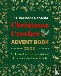 Kellett, Jenny - The Ultimate Family Christmas Cracker Advent Book