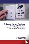 Gervais, Daphne - Reducing Energy Waste via Occupant Behavior