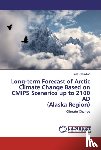Rashidian, Leila - Long-term Forecast of Arctic Climate Change Based on CMIP5 Scenarios up to 2100 AD (Alaska Region)