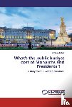 Matthijs, Herman - What's the public budget cost of Monarchs and Presidents ?