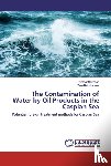 Seitzhan, Symbat, Bekzhanova, Zere - The Contamination of Water by Oil Products in the Caspian Sea
