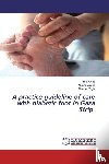 Awad, Amid, Alraee, Ahmad, Yaghi, Deema - A practice guideline of care with diabetic foot in Gaza Strip