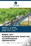Araújo, Ariosto C. de, de Lima, Vera Lúcia A., Xavier, Josilda de F. - Anbau von hydroponischem Salat mit verschiedenen Wasserarten