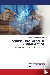 Hussain Udaipurwala, Iqbal - Artificial Intelligence in Medical Writing
