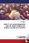 Shinde, Varsha, Bhede, Baswaraj - EFFECT OF INDISCRIMINATE USE OF INSECTICIDES ON INSECT FAUNA ON COTTON