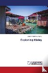 Mohamed Khamis, Hirman - Exploring Malay