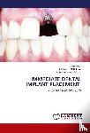 Mani, Amit, Sachdeva, Shivani, Sodhi, Jasleen Kaur - Immediate Dental Implant Placement