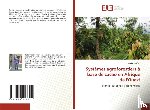 Affian, Joachim - Systemes agroforestiers a base de cacao en Afrique de l'Ouest