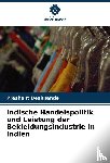 Deshpande, Prashant - Indische Handelspolitik und Leistung der Bekleidungsindustrie in Indien