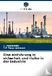 Venkatesh, S., Sivapirakasam, S. P - Eine einführung in sicherheit und risiko in der industrie