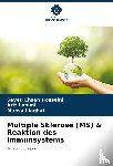 Hosseini, Seyed Ehsan, Lahimi, Ariz, Liaghat, Mahsa - Multiple Sklerose (MS) & Reaktion des Immunsystems