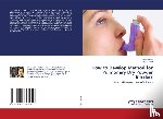 Bhatt, Keyur, Raval, Mayur - How to Develop Method for Pulmonary Dry Powder Inhalers