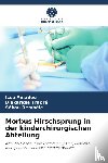Dembele, Sekou, Coulibaly, Yacaria, Anadou, Issa - Morbus Hirschsprung in der kinderchirurgischen Abteilung