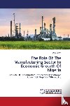 Lucky, Evita - The Role Of The Manufacturing Sector In Economic Growth Of Nigeria