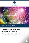 Persichetti, Eleonora - DU MUSST WIE EIN MENSCH LEBEN