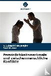 Nagarajan, N. Subasini, Kumar, Sasi - Persönlichkeitsmerkmale und zwischenmenschliche Konflikte