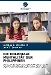 Picardal Jr, Enrique B., Jornales, Jade C. - DIE KOLONIALE MENTALITÄT DER PHILIPPINEN