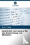 Faeq, Saleem - JavaScript und Jquery für die Entwicklung von Websites