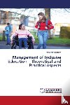 Barth, Karla Melinda - Management of Inclusive Education - Theoretical and Practical Aspects
