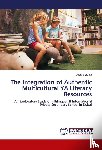 Bersotti, Lucia - The Integration of Authentic Multicultural YA Literacy Resources