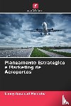 Maniriho, Emmy Arsonval - Planeamento Estrategico e Marketing de Aeroportos